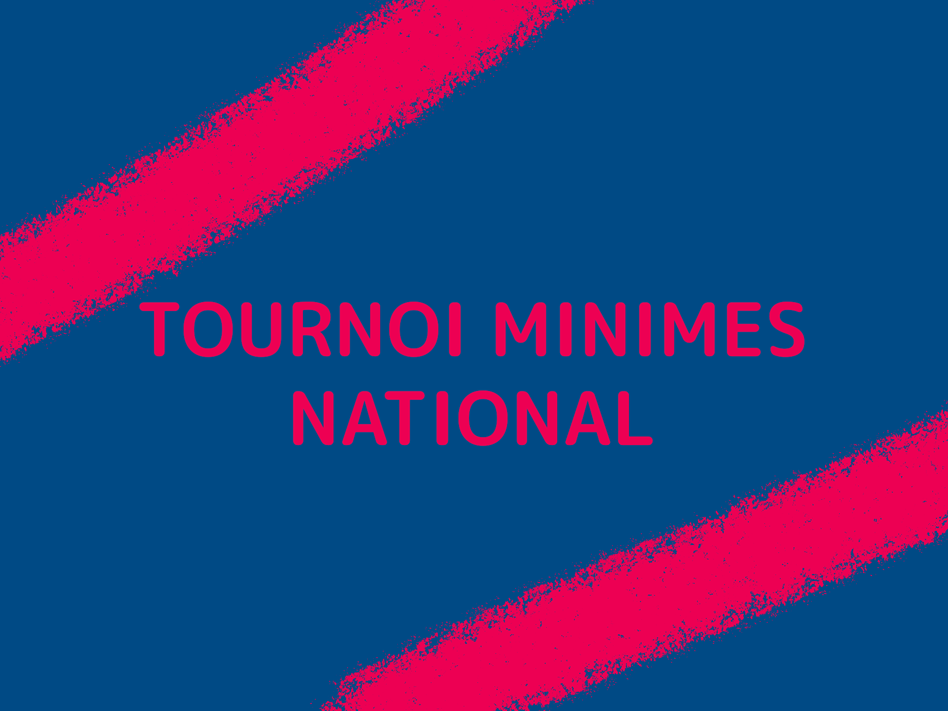 Tournoi Minimes National